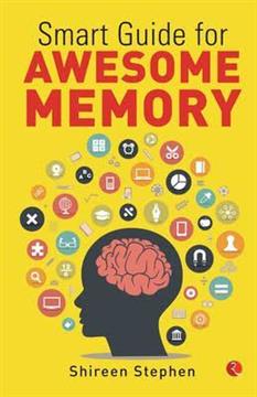 SMART GUIDE FOR AWESOME MEMORY Book by Shireen Stephen